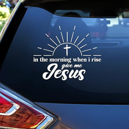 When I Rise Give Me Jesus Car Decal Christian Stickers Bible Verse Affirmation Decals Car Windows Trucks Accessories Affirmations Vinyl Waterproof 6 Inches Bumper Sticker Gift for Friend