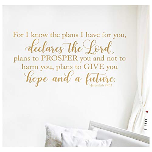 for I Know The Plans I Have for You, Declares The Lord, Plans to Prosper You Jeremiah 29:11 Scripture Decal Wall Decals Vinyl Lettering Sticker Words (16.5" H x 34" L, Metallic Gold)