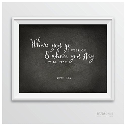 Andaz Press Biblical Wedding Signs, Vintage Chalkboard Print, 8.5-inch x 11-inch, Where You Go I Will Go and Where You Stay I Will Stay, Ruth 1:16, Bible Quotes, 1-Pack - color: Verse Where You Go