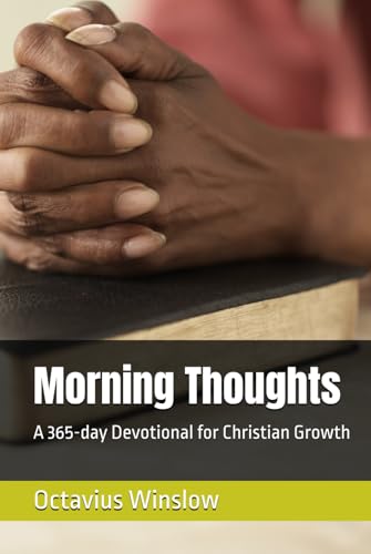 Morning Thoughts: A 365-day Devotional for Christian Growth (Daily Dose of Devotion)
