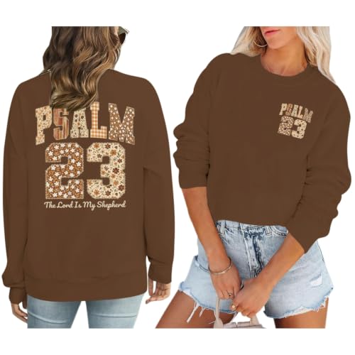 BeWithYou Christian Sweatshirts for Women Psalm 23 Sweatshirt Jesus Faith Long Sleeve Shirt Bible Verse Graphic Pullover Tops - color: Brown, size: Medium