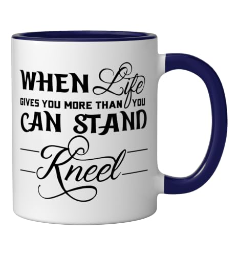 When Life Gives You More Than You Can Stand Kneel God Jesus Ceramic Mug, Dark Blue/White, 11oz - color: Dark Blue/White, size: 11 Ounces