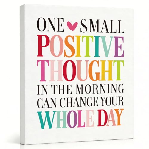 RTVJTERQ Positive Quote Canvas Wall Art, Thoughtful Uplifting Gift, One Small Positive Thought Print, 8x10 Inches Ready to Hang, Office Bedroom Home Decor - color: Quote 04