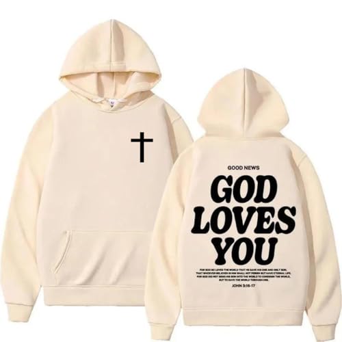God Loves You Hoodie Christian Faith Bible Verse Religious Sweatshirt Cross Men Women Pullover Tops - color: Beige, size: Large