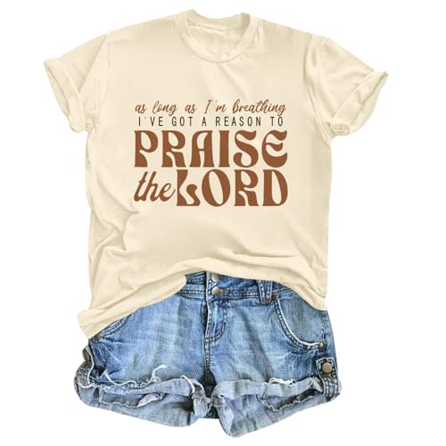 Christian Shirts for Women Praise The Lord God Bible Verse Tshirts Jesus Faith Religious T Shirt Inspirational Tees - color: Apricot, size: Small