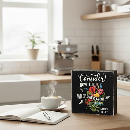 Consider How the Wild Flowers Grow Wood Box Sign, Black, 5x5 Inch - color: Black-019