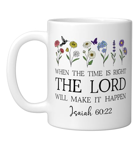 When the Time Right The Lord Will Make Happen Isaiah 60:22 Ceramic Mug, White, 11oz - color: White, size: 11 Ounces