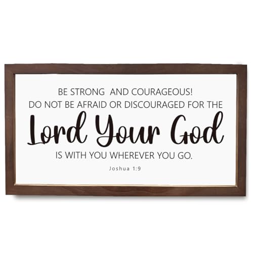 Christian Decor, Joshua 1:9 Be Strong and Courageous Sign, Scripture Wall Art, Wood Framed Sign, Inspirational Home Office Decor, Bible Verse Wall Art - color: JOSHUA 1:9