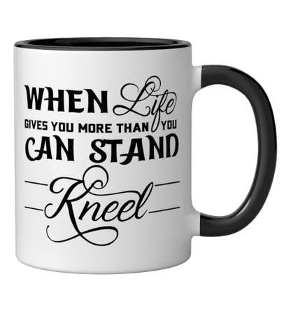 When Life Gives You More Than You Can Stand Kneel God Jesus Ceramic Mug, Black/White, 11oz - color: Black/White, size: 11 Ounces