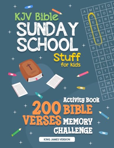 KJV Bible Sunday School Stuff for Kids Activity Book: 200 Bible Verses Memory Challenge, King James Version: Bible Study Support for Church and ... Word Search Puzzles & Bible Memory Fun