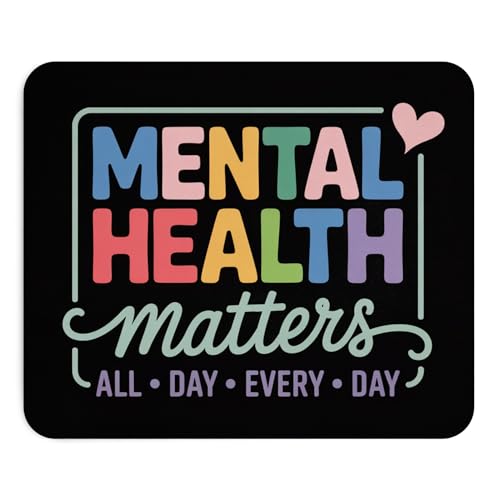 Inspirational Mouse Pad Mental Health Matters All Day Every Day Motivational Quote Mousepad Non-Slip Rubber Base Gift for Therapist Counselor Office Desk Decor Positive Wellness Reminder - color: Mental