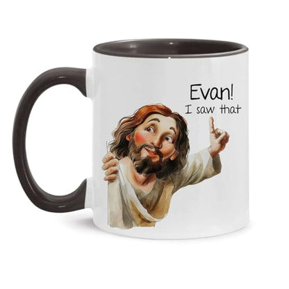 I Saw That Jesus Mug, Customized Christian Humor Ceramic Cup, Custom Name Funny Jesus Mug, Christian Themed Coffee Cup 11oz 15oz, Personalized Religious Mug, Gift For Mom Dad - color: XUA-324-1561-JESUS I SAW THAT MUG