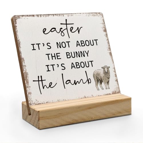 Easter Christian Desk Decor, Vintage Easter Lamb Decor, Farmhouse Religious Wood Plaque, It's Not About Bunny It's About the Lamb Wooden Plaque Sign with Wood Stand for Home Office - color: easter, size: 4x4 inches