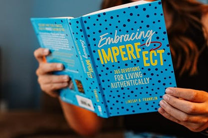 Embracing Imperfect: 365 Devotions for Living Authentically