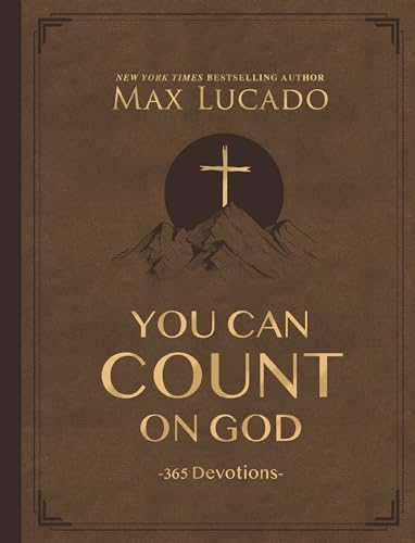 You Can Count on God, Large Text Leathersoft: 365 Daily Devotions for Hope and Peace (A One-Year Devotional) – The Perfect Christian Gift for Women and Men