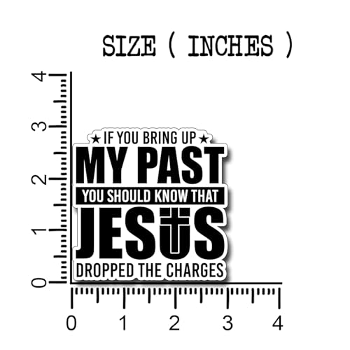 (3Pcs) If You Bring Up My Past You Should Know that Jesus Dropped The Charges Sticker Christian Decorate Books Laptop Phone Water Bottles Kindles Tumbler Waterproof Vinyl Stickers 3" Inch - color: If You Bring Up My Past You Should Know That Jesus Dropped