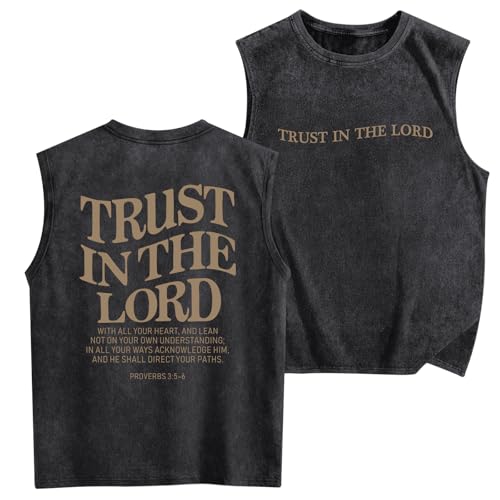 Mens Christian Tank Tops Trust in The Lord God Jesus Religious Faith Bible Verse Shirts Graphic Acid Wash Gym Tees - color: Black, size: Medium