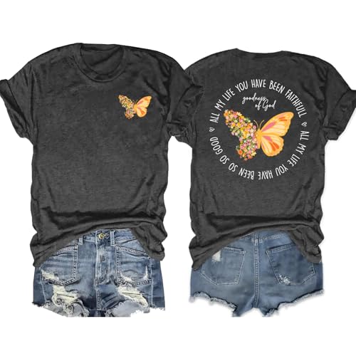 Christian Shirt for Women :Butterfly Graphic Shirts Bible Verse Tshirt Good Ness of God Tee Tops - color: Grey, size: Medium