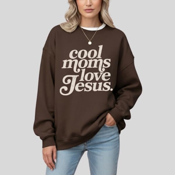 FITIN Cool Moms Love Jesus Christian Graphic Crewneck Sweatshirt – Distressed Design Faith-Based Pullover - color: Brown, size: Medium