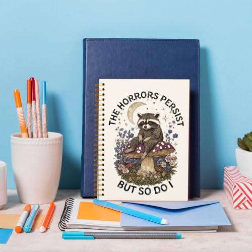 Cute Raccoon Notebook Journal for Women Girls, Funny Journaling Notebooks Study Office Work Travel Notebook Gifts for Women Girls Kids Teens, The Horrors Persist But So Do I, 5.5x8.3 - color: Raccoon