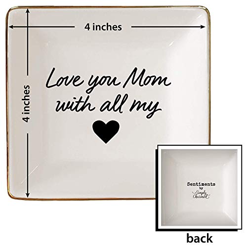 Simply Charmed Love You Mom Jewelry Dish - Mother's Day or Birthday Gift - Elegant Trinket Tray and Ring Holder - Gifts for Mom from Daughter or Son - style: Love You Mom
