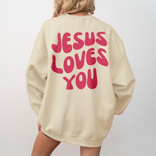 Christian Sweatshirts Women Jesus Loves You Sweatshirt Faith God Shirts Religious Hoodie Oversized Crewneck Pullover - color: Apricot, size: Small