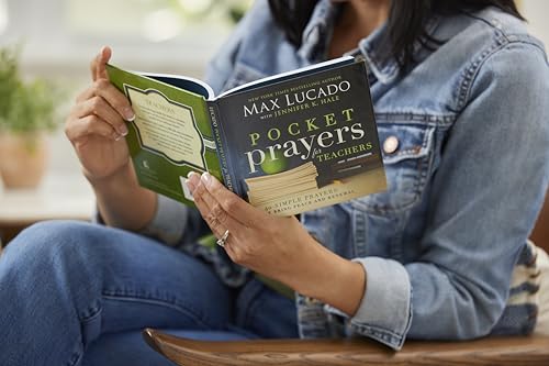 Pocket Prayers for Teachers: 40 Simple Prayers That Bring Peace and Renewal (The Perfect Appreciation Gift or Encouraging Present for the Teacher or ... Your Life) (Pocket Prayers with Max Lucado)