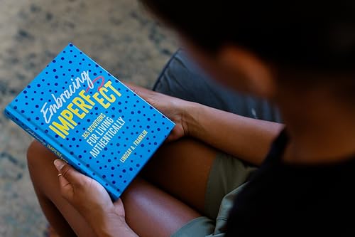 Embracing Imperfect: 365 Devotions for Living Authentically