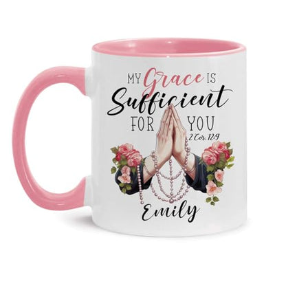 My Grace Is Sufficient For You Cup, Personalized Praying Hands And Roses Design Mug, Customized Name Bible Verse Coffee Cup, Custom Religious Mug 11oz Or 15oz, Gift For Friend - color: TRI-1223-1149-MY GRACE MUG