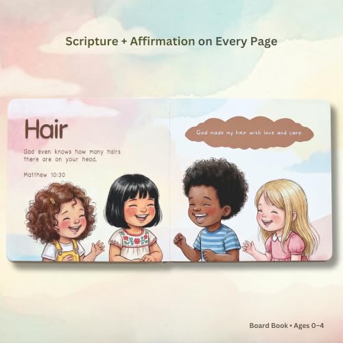 God Loves Me: A Christian Board Book of Scripture & Faith-Filled Affirmations for Little Hearts (Ages 0–4)