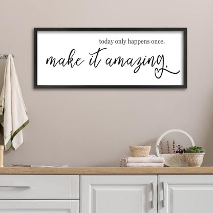 ZZJJHYWGQ oday Only Happens Once Make It Amazing Sign, Black, 32"×12" - color: Today Only Happens Once Make It Amazing (Black), size: 32"L x 12"W