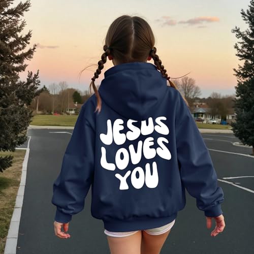 Christian Jesus Loves You Hoodie For Teen Girls Cute Graphic Hoodies Kids Bible Verse Faith Sweatshirt God Pullover - color: Navy Blue, size: 9-10 Years