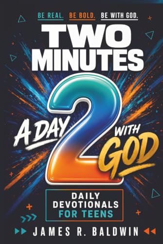 Daily Devotionals for Teens | Two Minutes a Day with God: Two Minutes a Day with God | 365 Daily Devotions with Extra Devotions | Bible Verse | ... and Women, and Teens - See the Collections)