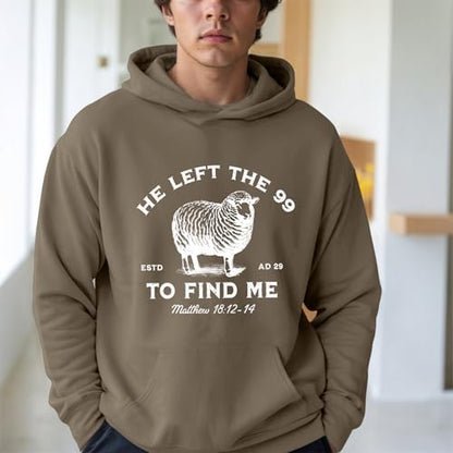 Christian Hoodies He Left The 99 To Find Me Sweatshirt Jesus Bible Verse Hoodies For Men Faith God Hooded Pullover - color: Coffee, size: XX-Large