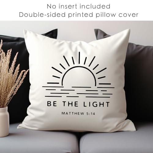 Be The Light Decorative Throw Pillow Matthew 5:14 Bible Verse Gift Religious Faith Pillow Case Christian Self Love Gift Sister Gift Family c Decor Bedroom Cushion Gift, 18x18 inches