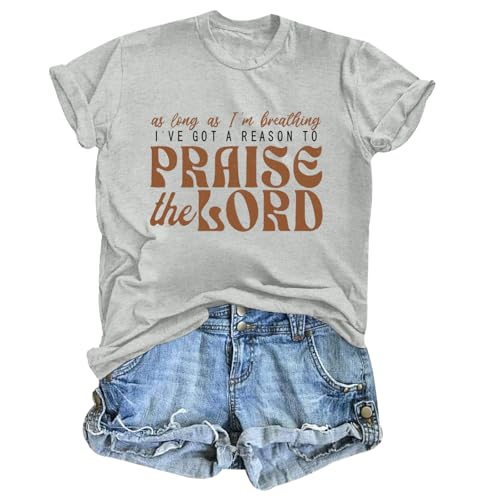 Christian Shirts for Women Praise The Lord God Bible Verse Tshirts Jesus Faith Religious T Shirt Inspirational Tees - color: Light Gray, size: XX-Large