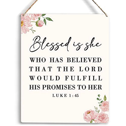 Inspirational Wall Art Blessed Is She Who Has Believed That The Lord Would Fulfill His Promises To Her, Luke 1:45 Christian Art Religious Christmas Gifts for Friends Wooden Hanging Sign 8 x 10 Inches - color: Blessed Is She