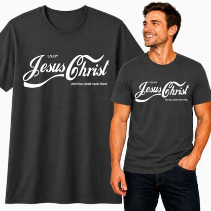 Enjoy Jesus Christ Parody Shirt Thou Shalt Never Thirst, Funny Christian Inspirational T Shirt for Men Women - color: Charcoal, size: X-Large