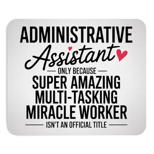 Administrative Assistant Mouse Pad Appreciation Saying Mousepad Gift for Office Staff Non-Slip Rubber Base Desk Mat Funny Quote for Admin Pros Coworker Present Secretary Day Work Accessory 2 - color: Assistant
