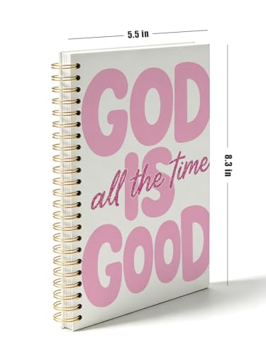 Motivational Christian Journal Notebook for Women Teen Grils,Bible Study Journal for Sermons,Church Notes Notebook,God is Good All the Time Hardcover Spiral Notebook 5.5x8.3 - color: god is good