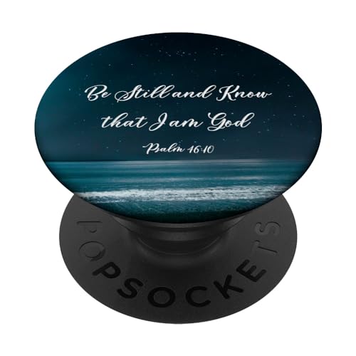 Be Still and Know that I Am God Psalm 46:10 Christian Quote PopSockets Adhesive PopGrip - style: Adhesive PopGrip