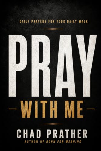 Pray With Me: Daily Prayers for Your Daily Walk
