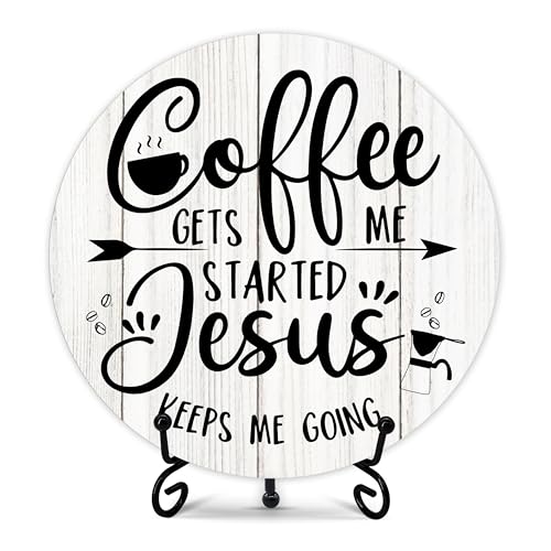 Coffee Bar Sign, Coffee Decorations for Coffee Bar, Christian Round Wood Plaque with Stand, Coffee Gets Me Started Jesus Keeps Me Going Themed Coffee Signs for Coffee Station Home Kitchen Office (06) - color: Coffee Gets Me Started Jesus Keeps Me Going