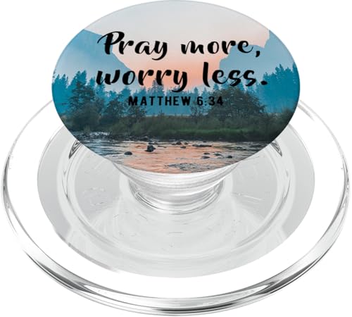 Pray More Worry Less Christian Bible Verse Matthew 6:34 PopSockets PopGrip for MagSafe - style: Magnetic PopGrip