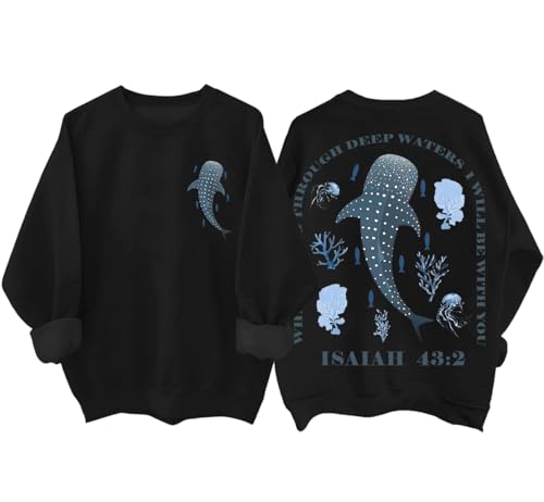 Whale Shark Hoodie & Sweatshirt When You Go Through Deep Waters Shirt Christian Bible Verse Isaiah 43 2 Shirt - color: Black-(crew), size: Large
