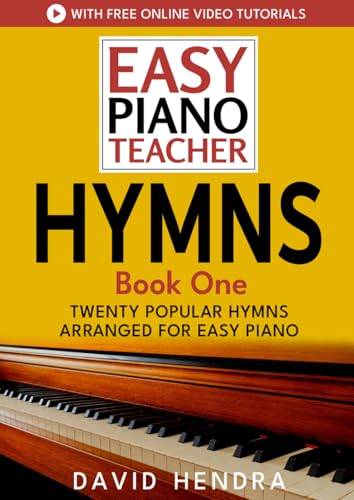 Easy Piano Teacher Hymns - Book One: Twenty popular hymns arranged for easy piano (Easy Piano Series)