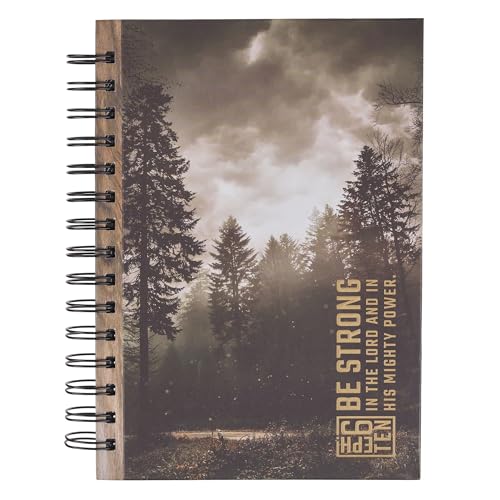 Christian Art Gifts Spiral Journal: Be Strong - Ephesians 6:10