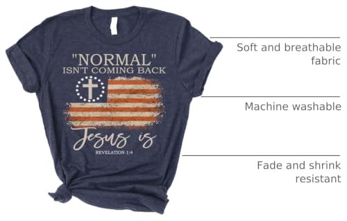 Love in Faith | Normal Isn't Coming Back | Christian T-Shirts for Women | Faith-Based Apparel | Christian Gifts - size: Medium