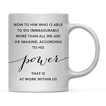 Andaz Press Christian Bible Verses 11oz. Coffee Mug Gift, Ephesians 3:20 Now to him who is able to do immeasurably More Than All we Ask, According to his Power That is at Work Within US, 1-Pack