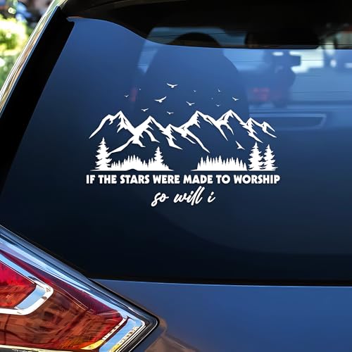 If The Stars were Made to Worship Car Decal Funny Mountain Christian Religious Bible Humor Car Window Accessories Affirmations Vinyl Waterproof 6 Inches Bumper Sticker Gift for Friend Mom Dad - style: Made to Worship